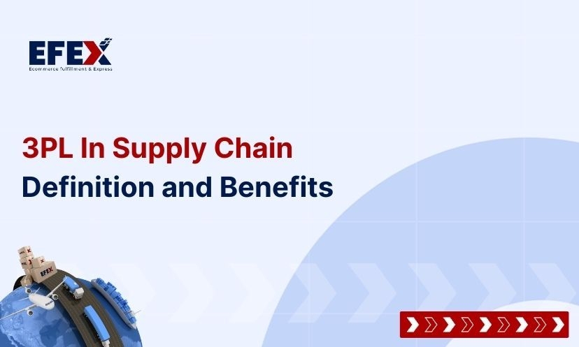 3PL In Supply Chain: Definition and Benefits