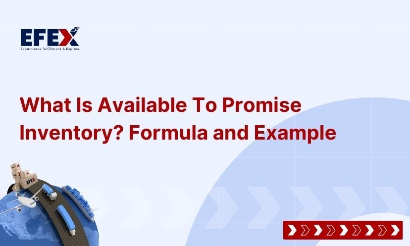 What Is Available To Promise Inventory? Formula and Example