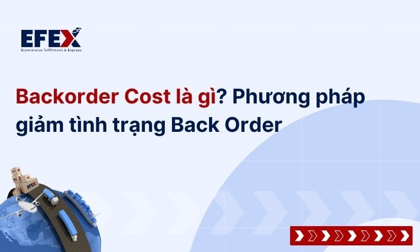 Backorder Cost là gì? Công thức và Cách Tính