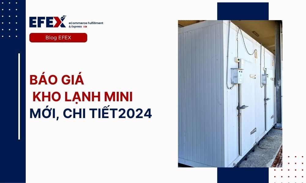 Báo giá kho lạnh mini chi tiết cập nhật mới nhất 2025
