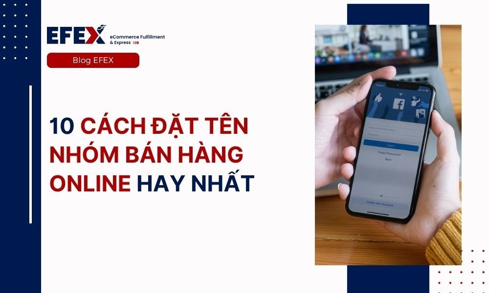 10 cách đặt tên nhóm bán hàng online hay nhất