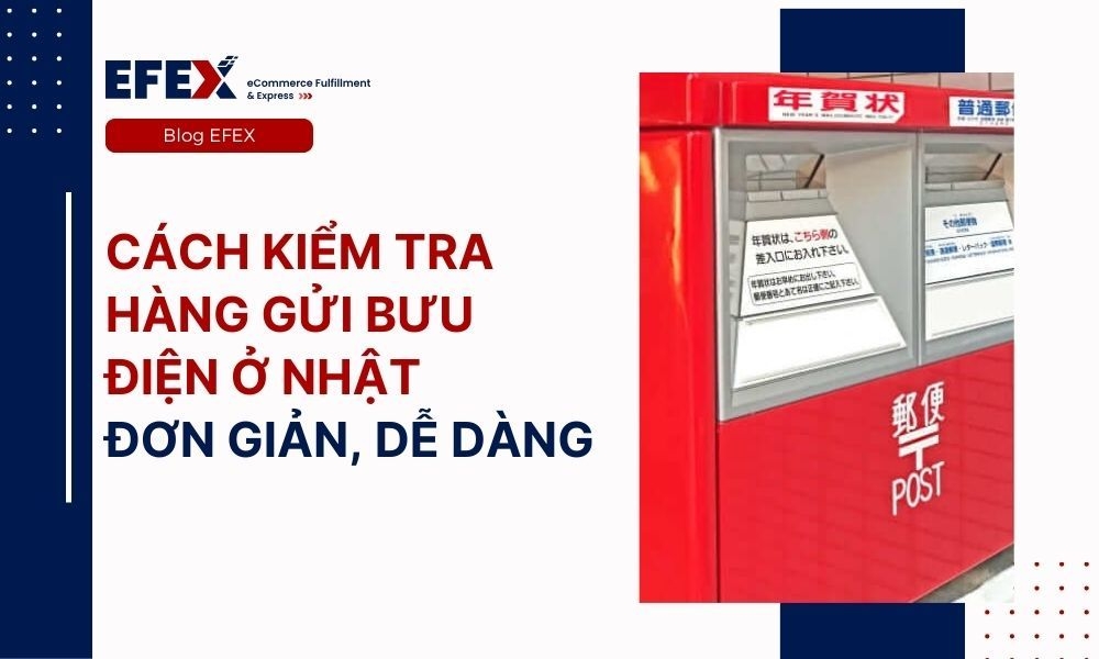 Cách kiểm tra hàng gửi bưu điện ở Nhật đơn giản