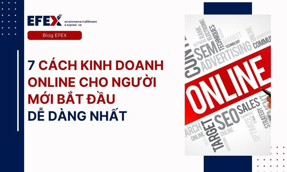 7 cách kinh doanh online cho người mới bắt đầu dễ dàng nhất