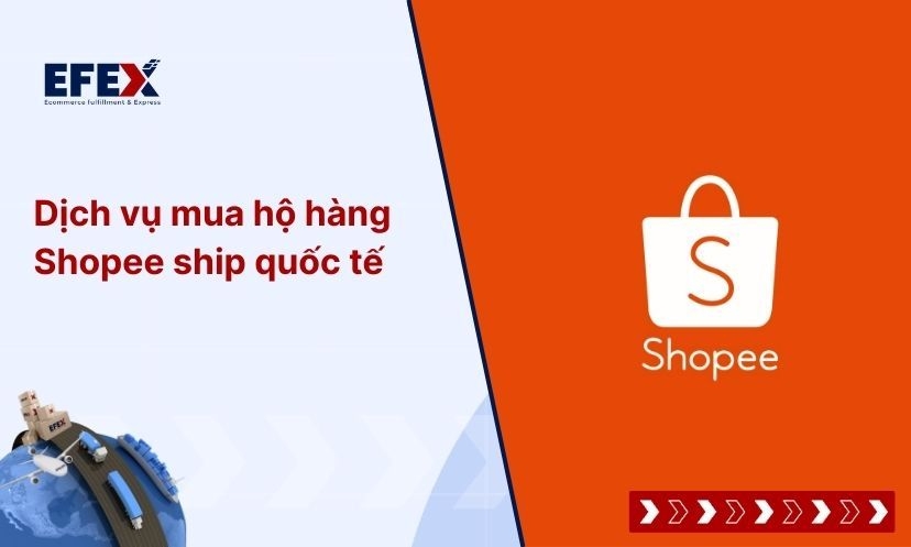 Dịch vụ mua hộ hàng Shopee ship quốc tế