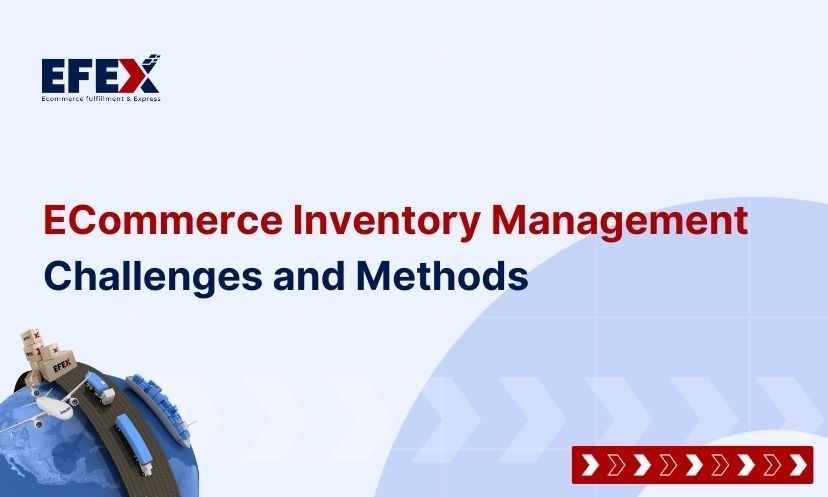 eCommerce Inventory Management: Challenges and Methods