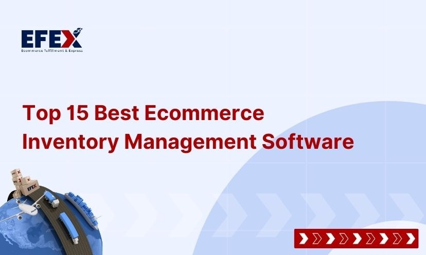 Top 15 Ecommerce Inventory Management Software In 2024