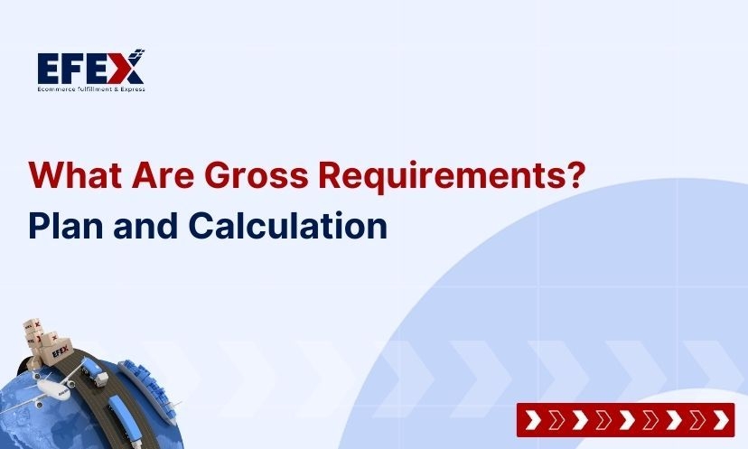 What Are Gross Requirements? Plan and Calculation