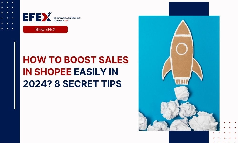 How To Boost Sales In Shopee Easily (Update 2024)