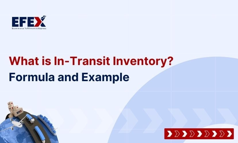 What Is In-Transit Inventory? Example And Formula