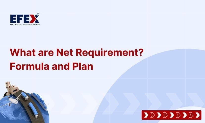 What are Net Requirement? Formula and Plan