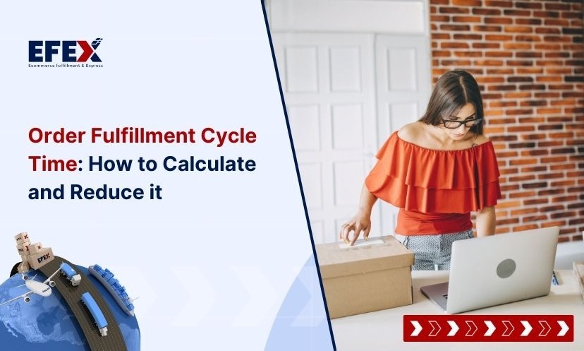 Order Fulfillment Cycle Time: How to Calculate and Reduce it