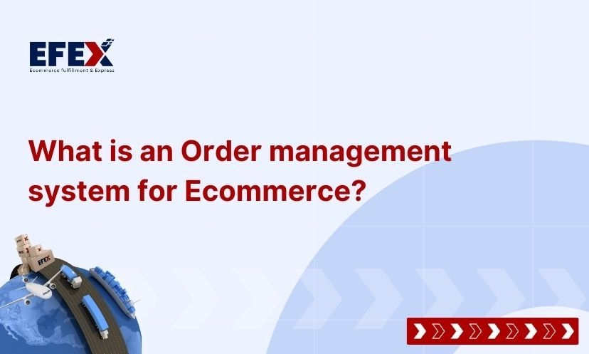 What is an Order management system for Ecommerce?