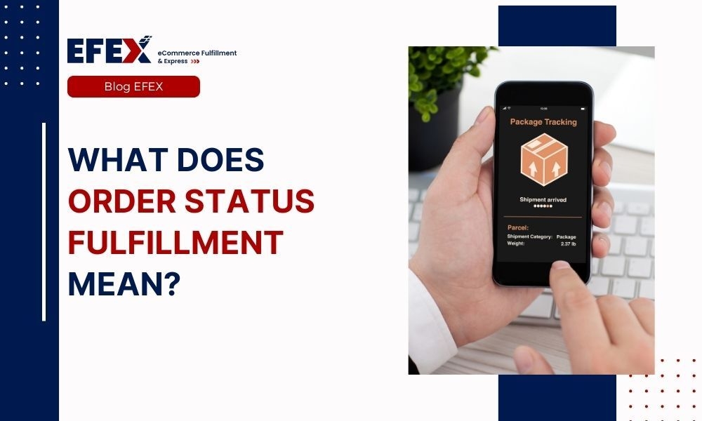 What Does Order Status Fulfillment Mean?