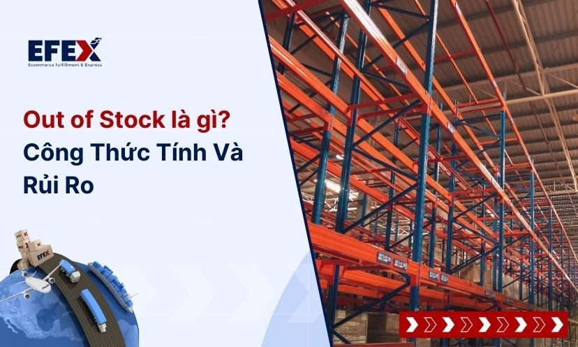 Out Of Stock là gì? Khác Gì Sold Out, In Of Stock?
