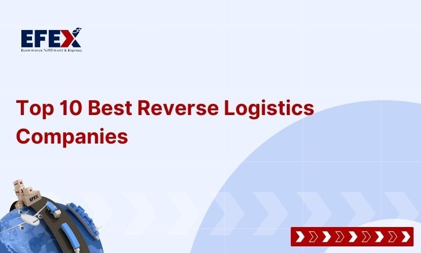 Top 10 Best Reverse Logistics Companies in 2024