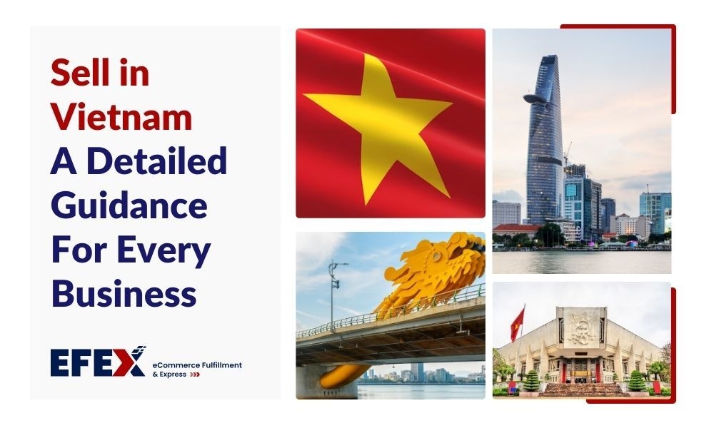 Sell in Vietnam: A Detailed Guidance for Every Business