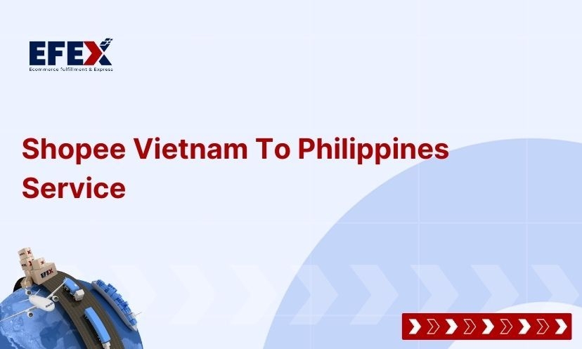 Shopee Vietnam To Philippines Service