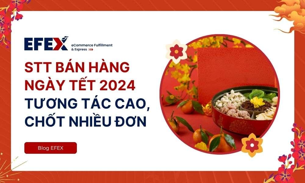 50+ STT bán hàng ngày tết 2024 tương tác cao, chốt nhiều đơn