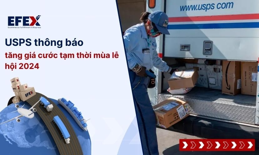 USPS thông báo tăng giá cước tạm thời mùa lễ hội 2024