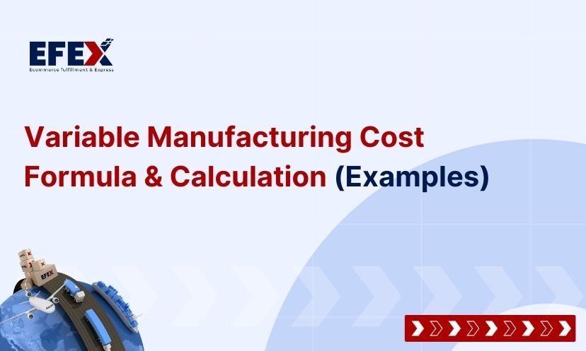 What Is Variable Manufacturing Cost Formula And Calculation