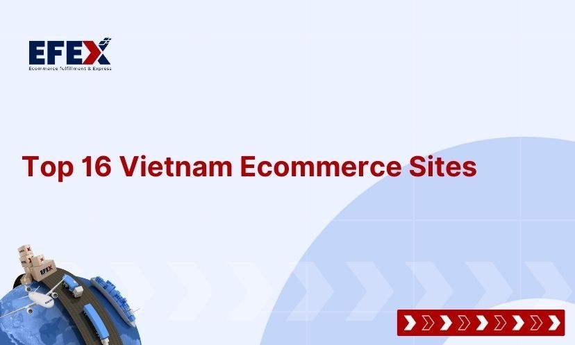 Top 16 Vietnam Ecommerce Sites in 2023