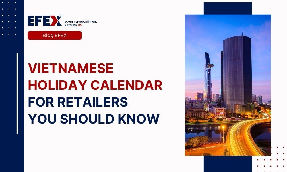 Vietnamese Holiday Calendar For Retailers You Should Know