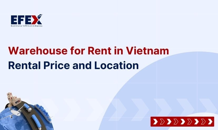 Warehouse for rent in Vietnam: Rental Price and Location