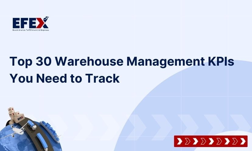 Top 30 Warehouse Management KPIs You Need to Track