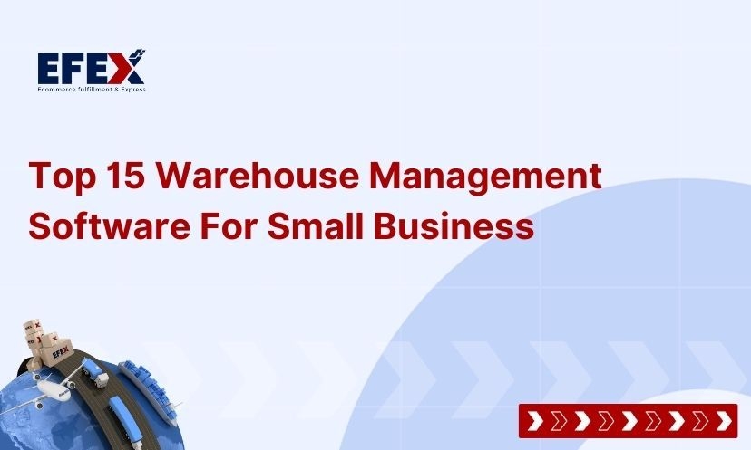 Top 15 Warehouse Management Software For Small Business