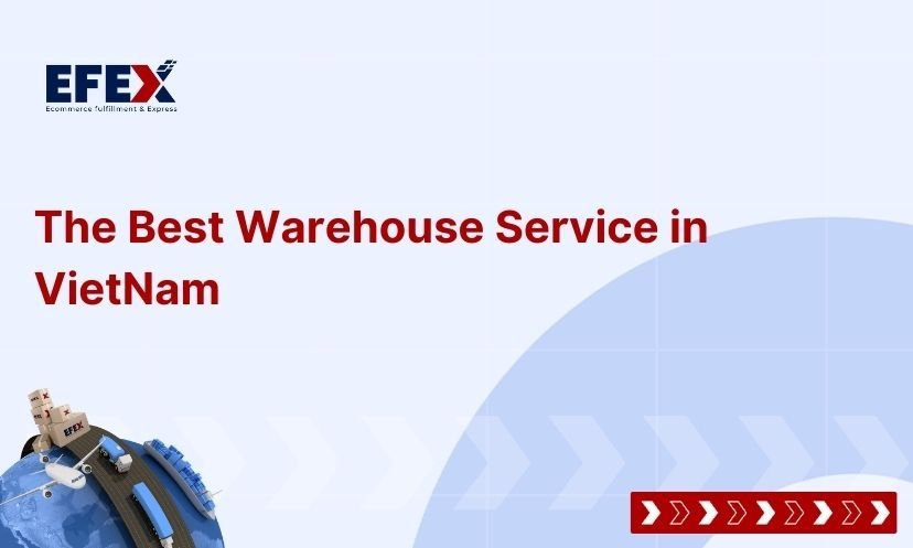 The Best warehouse service in Vietnam