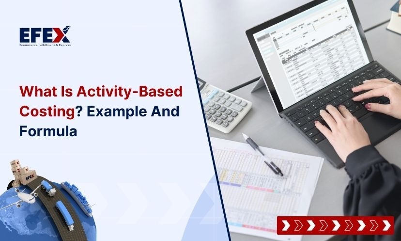 What Is Activity-Based Costing? Example And Formula