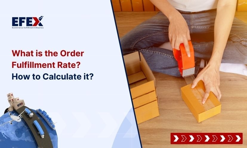 What is the Order Fulfillment Rate? How to Calculate it?