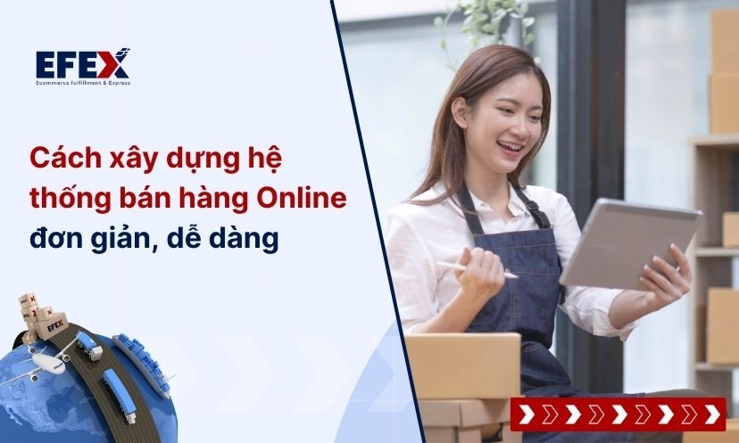 Cách xây dựng hệ thống bán hàng Online đơn giản 