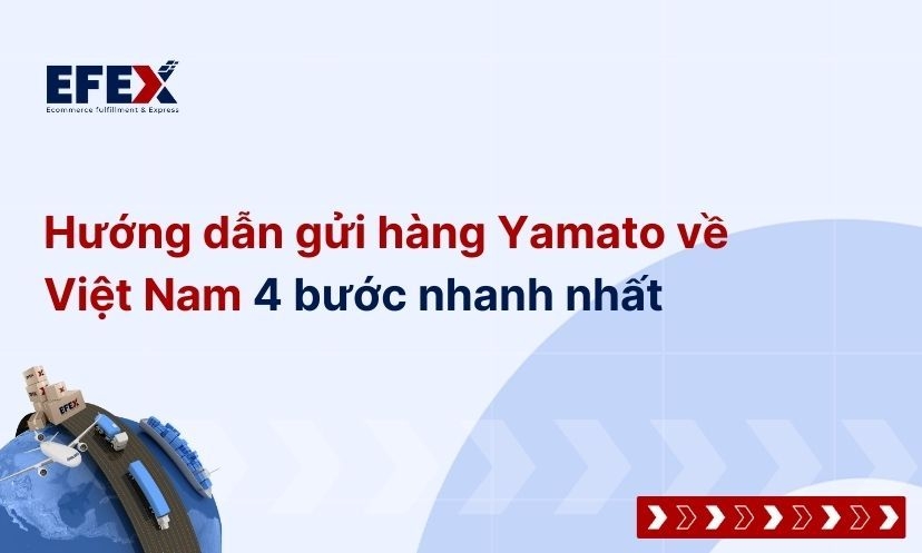 Hướng dẫn gửi hàng từ Nhật về Việt Nam bằng Yamato đơn giản