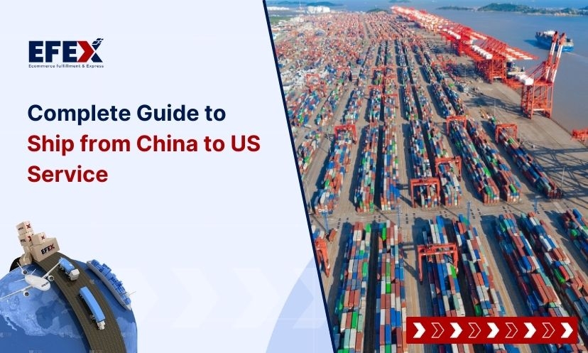 Complete Guide to Ship from China to US Service