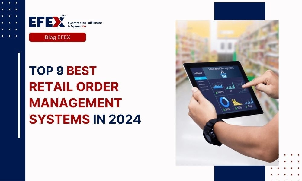Top 9 Best Retail Order Management Systems in 2024