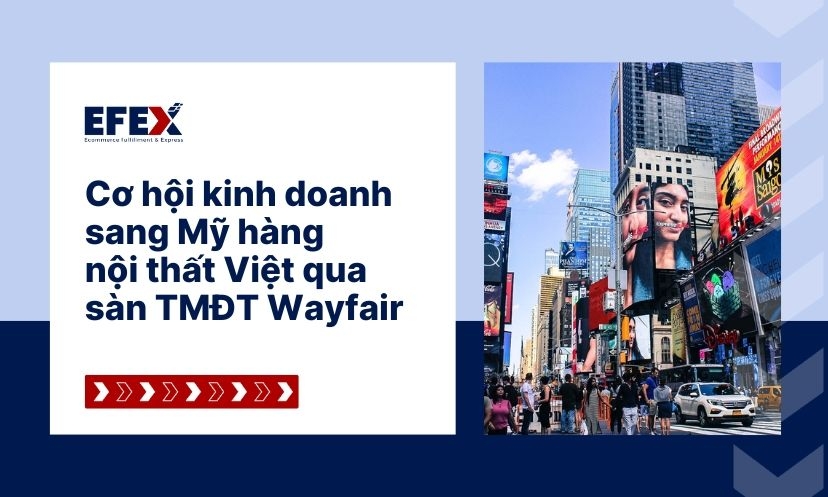 Cơ hội kinh doanh sang Mỹ hàng nội thất Việt qua sàn TMĐT Wayfair