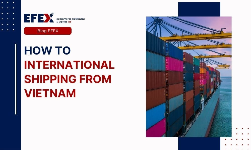 How to International Shipping From Vietnam With Cheapest Cost