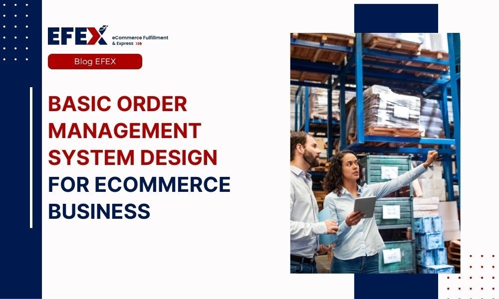 Basic Order Management System Design For Ecommerce Business