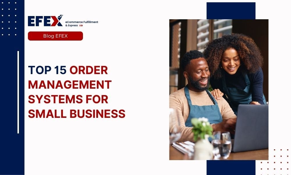 Top 15 Order Management Systems for Small Business in 2024