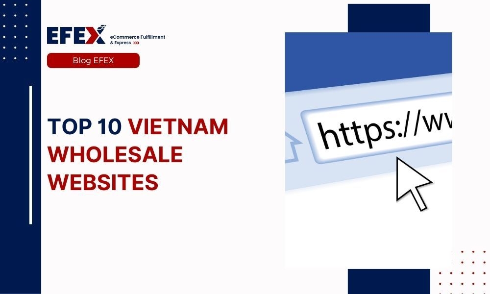 Top 10 Vietnam Wholesale Websites in 2024