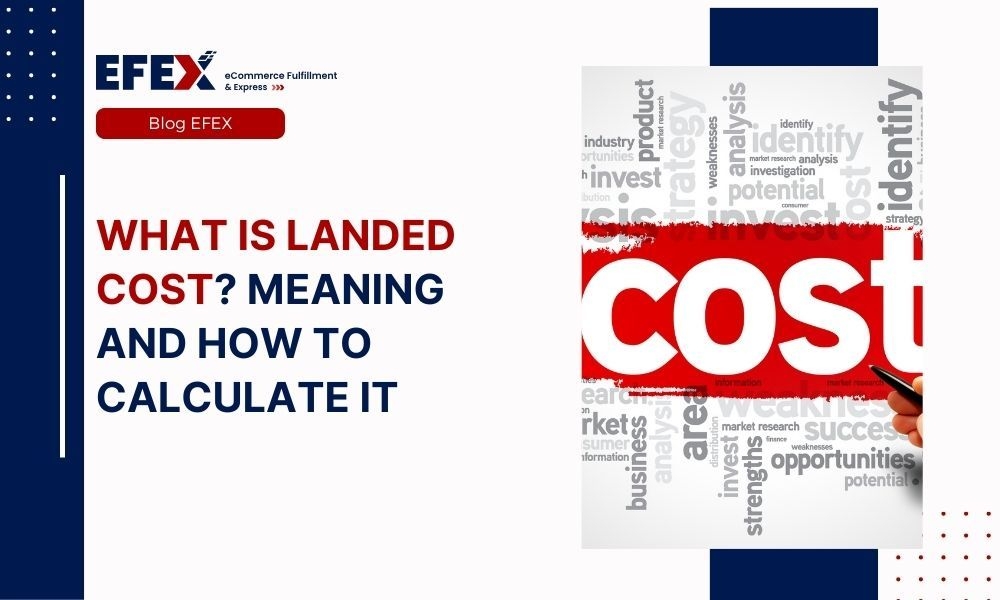 What Is Landed Cost? Meaning And How To Calculate It